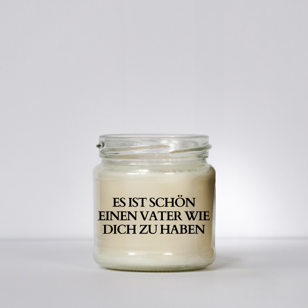 Es ist schön einen vater wie dich zu haben | Attitude Candles