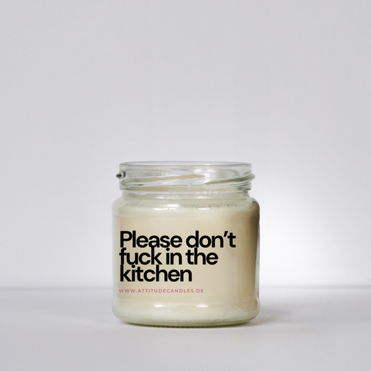 Please do not fuck in the kitchen | Attitude Candles