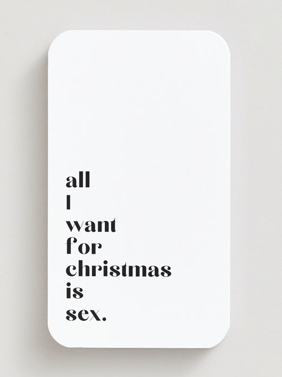 all i want for christmas is sex | Attitude Candles | Weihnachtskarte