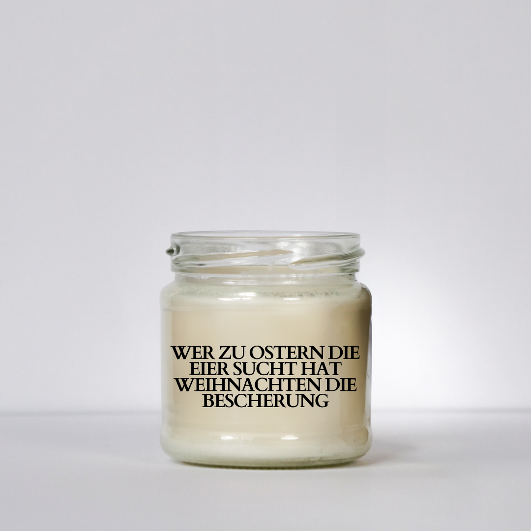 Wer zu Ostern die Eier sucht hat Weihnachten die Bescherung | Attitude Candles