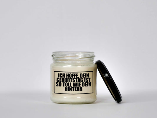 Ich hoffe dein Geburtstag ist so toll wie dein Hintern | Attitude Candles