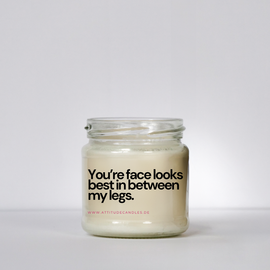 Your face looks best in between my legs | Attitude Candles