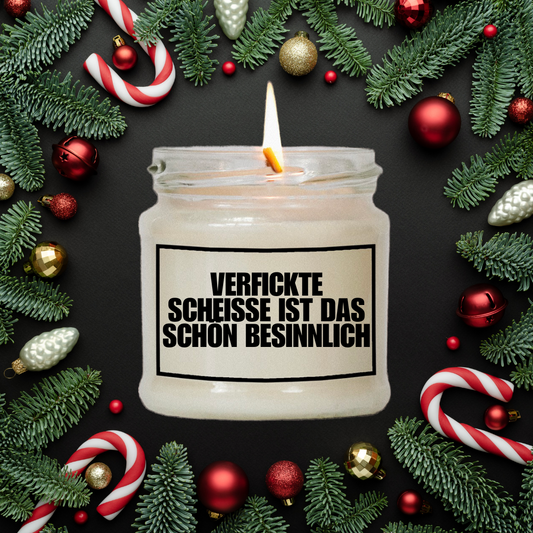 Verfickte Scheisse ist das schön besinnlich | Attitude Candles