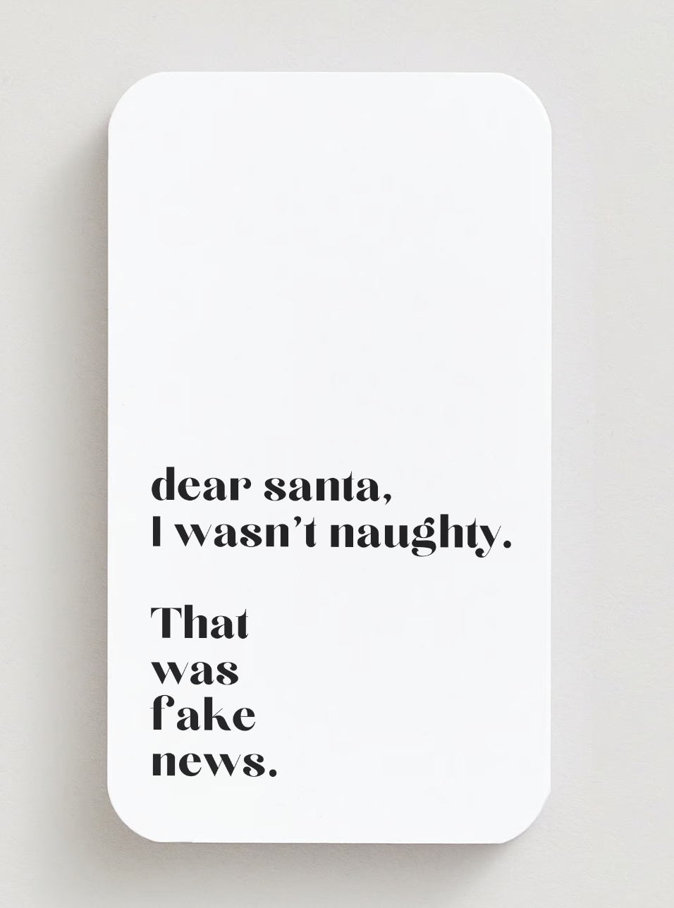 dear santa i was not naughty that was fake news | Attitude Candles | Weihnachtskarte