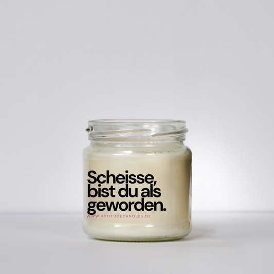 Scheisse bist du alt geworden | Attitude Candles