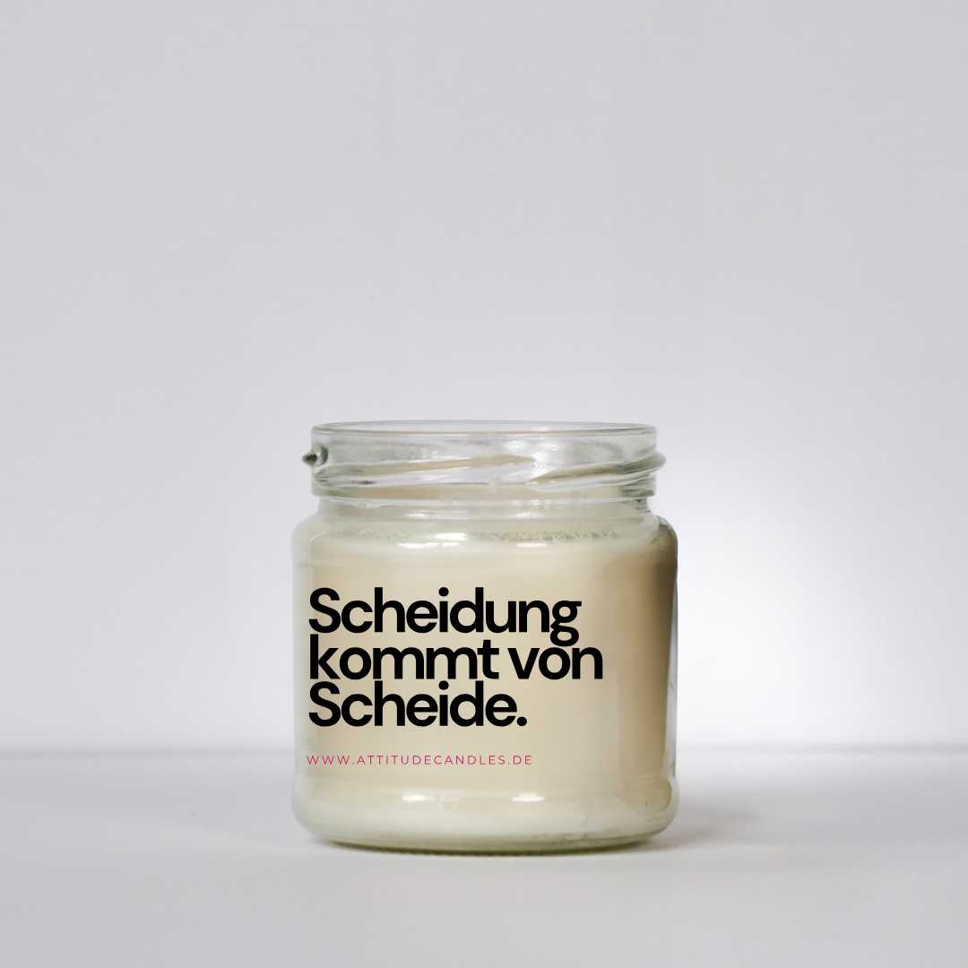 Scheidung kommt von Scheide | Attitude Candles