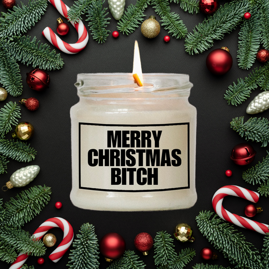 Merry Christmas Bitch | Attitude Candles