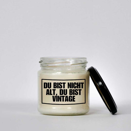 Du bist nicht alt, du bist vintage | Attitude Candles