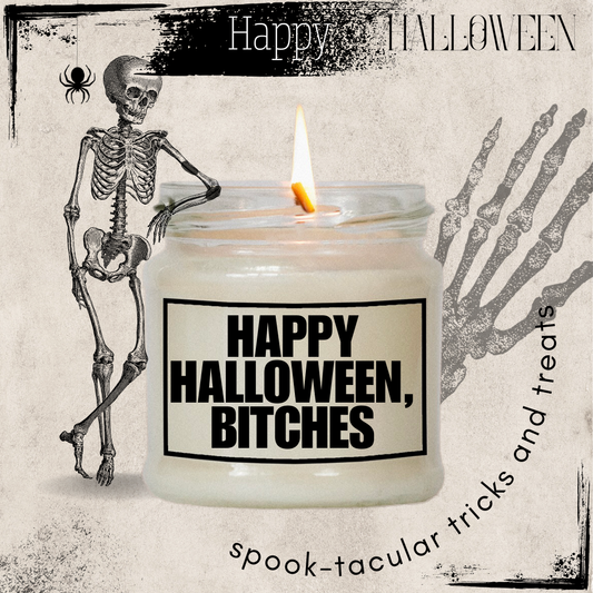 Happy Halloween, Bitches | Attitude Candles