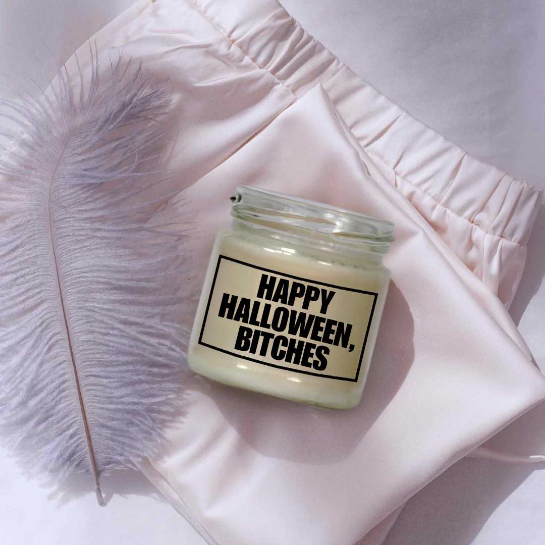 Happy Halloween, Bitches | Attitude Candles