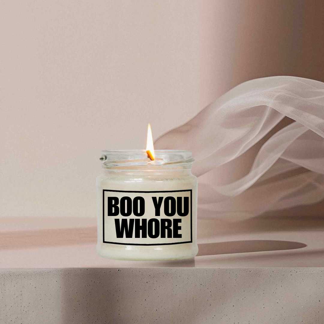 Boo you Whore | Attitude Candles