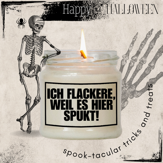 Ich flackere, weil es hier spukt! | Attitude Candles