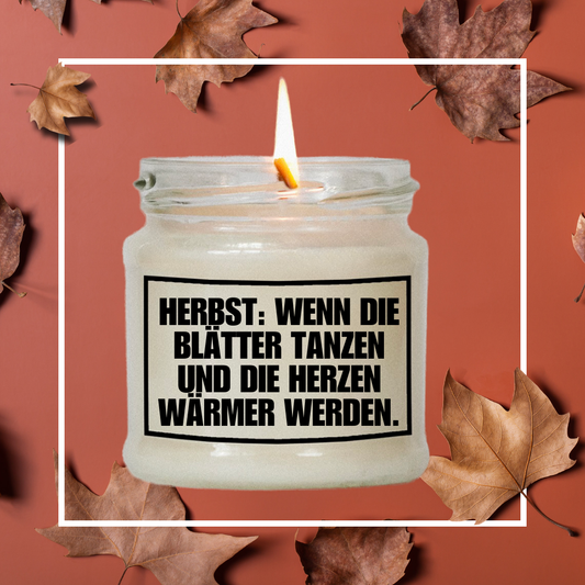 Herbst- Wenn die Blätter tanzen und die Herzen wärmer werden | Attitude Candles