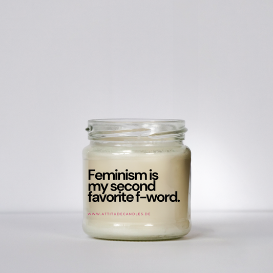 Feminism is my second favorite f-word | Attitude Candles