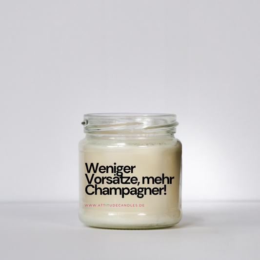 Weniger Vorsätze - mehr Champagner | Attitude Candles