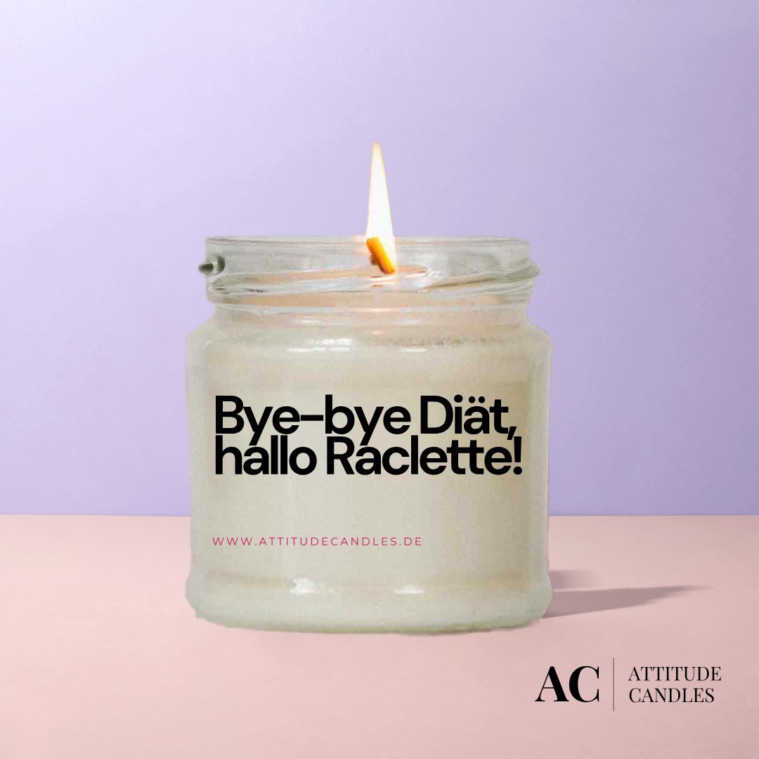 Bye-bye Diät, Hallo Raclette! | Attitude Candles