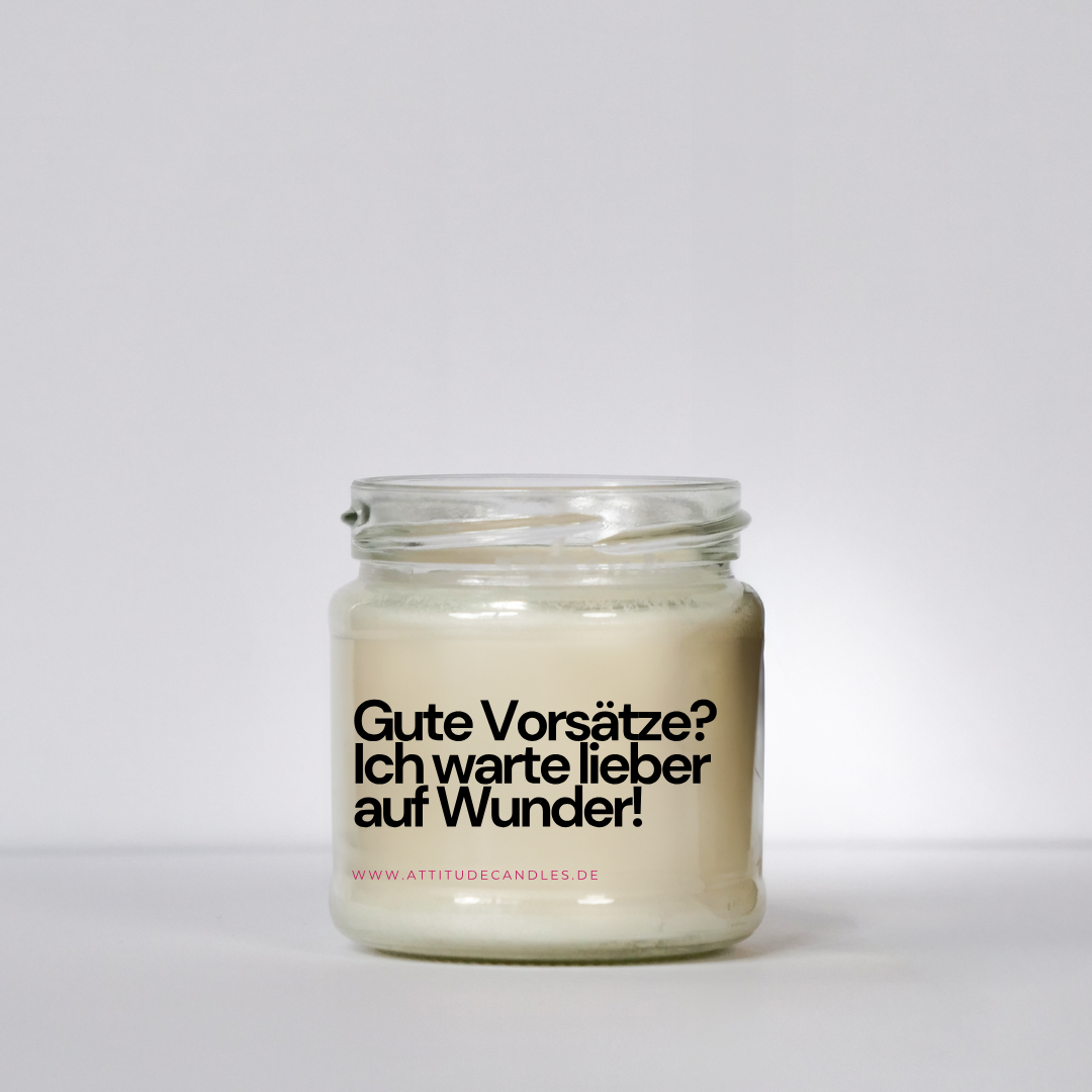 Gute Vorsätze? Ich warte lieber auf Wunder! | Attitude Candles