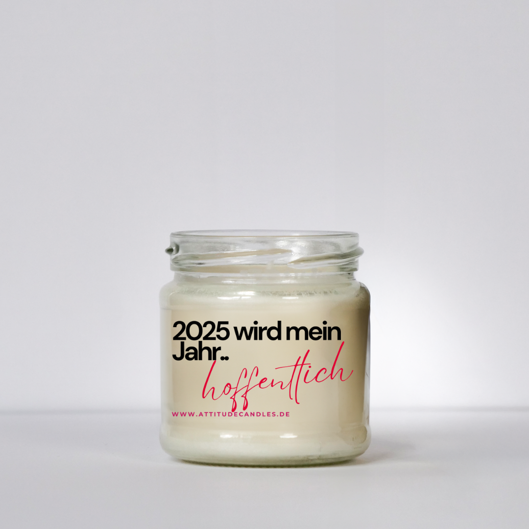 2025 wird mein Jahr - hoffentlich | Attitude Candles