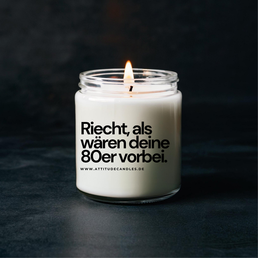 Riecht, als wären deine 80er vorbei