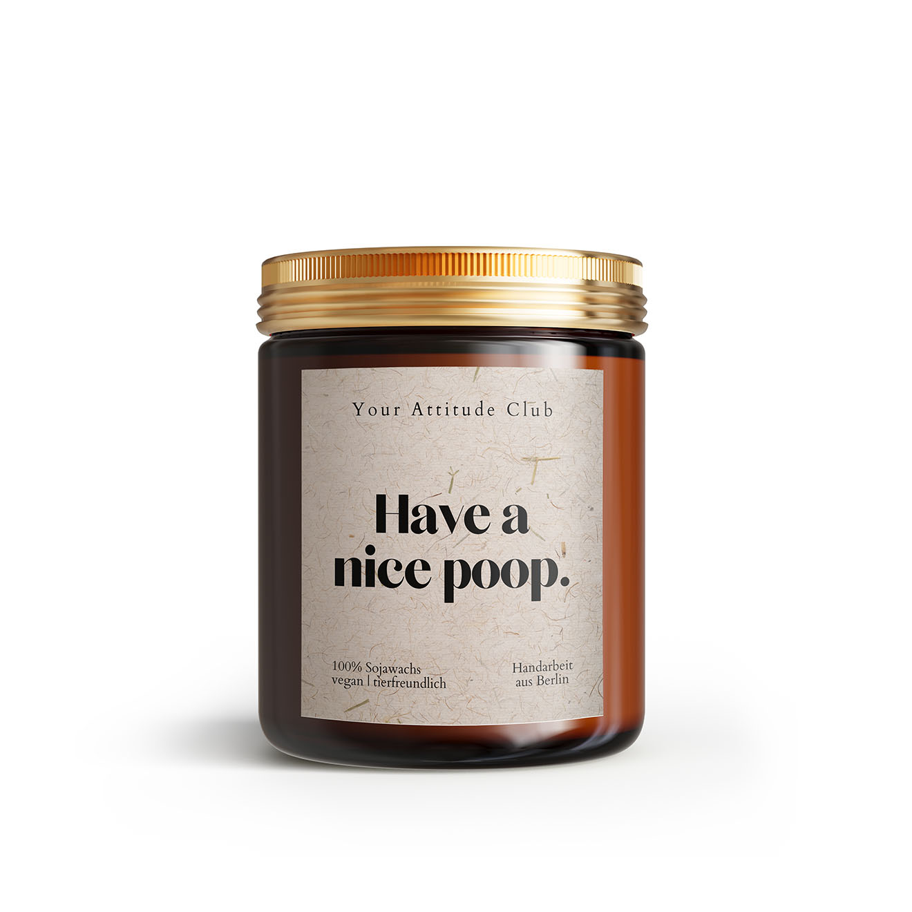 Have a nice poop