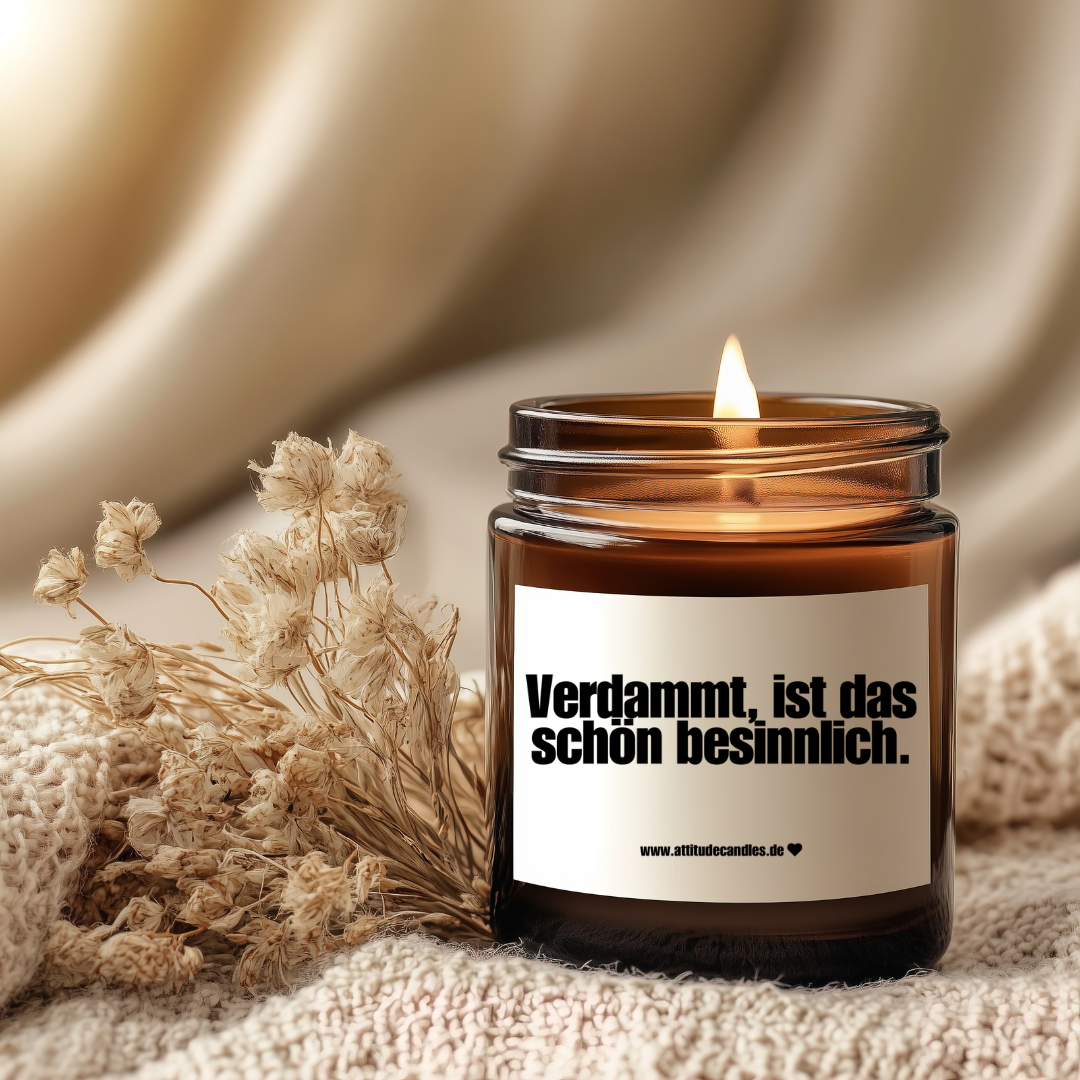 Verdammt, ist das schön besinnlich | Attitude Candles | versch. Größen | 30h oder 50h Brenndauer