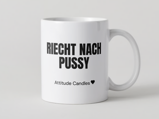 Riecht nach Pussy | Tasse | Attitude Candles