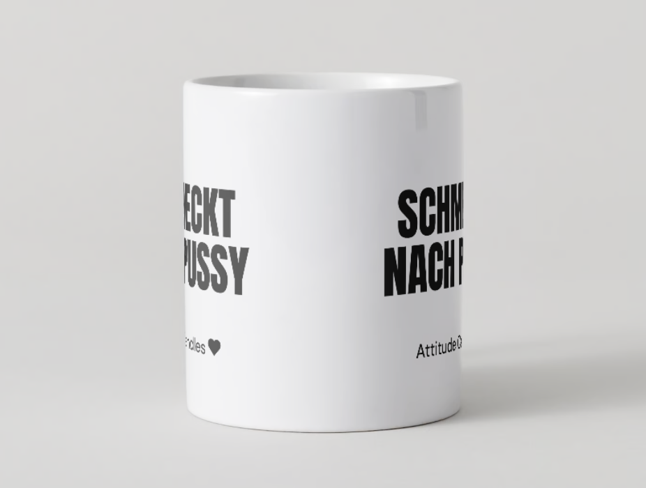 Schmeckt nach Pussy | Tasse | Attitude Candles