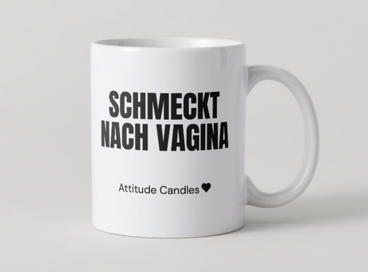 Schmeckt nach Vagina | Tasse | Attitude Candles