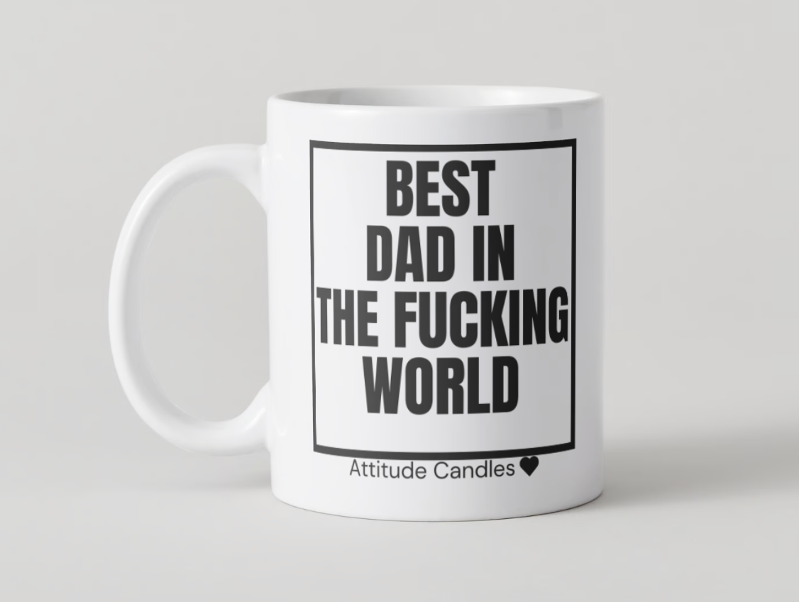 Best Dad in the fucking world | Tasse | Attitude Candles