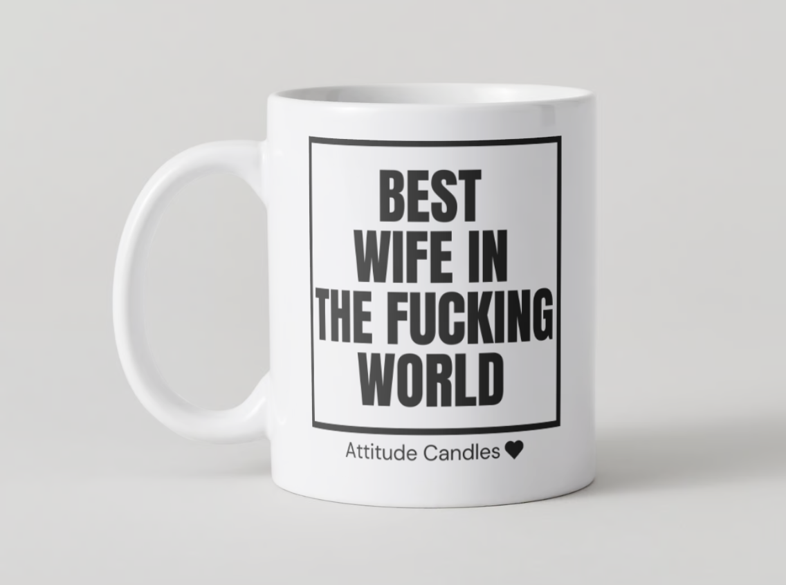 Best Wife in the fucking world | Tasse | Attitude Candles