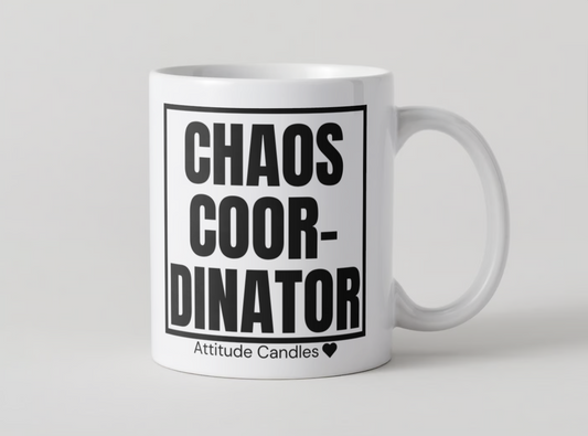 Chaos Coordinator | Tasse | Attitude Candles