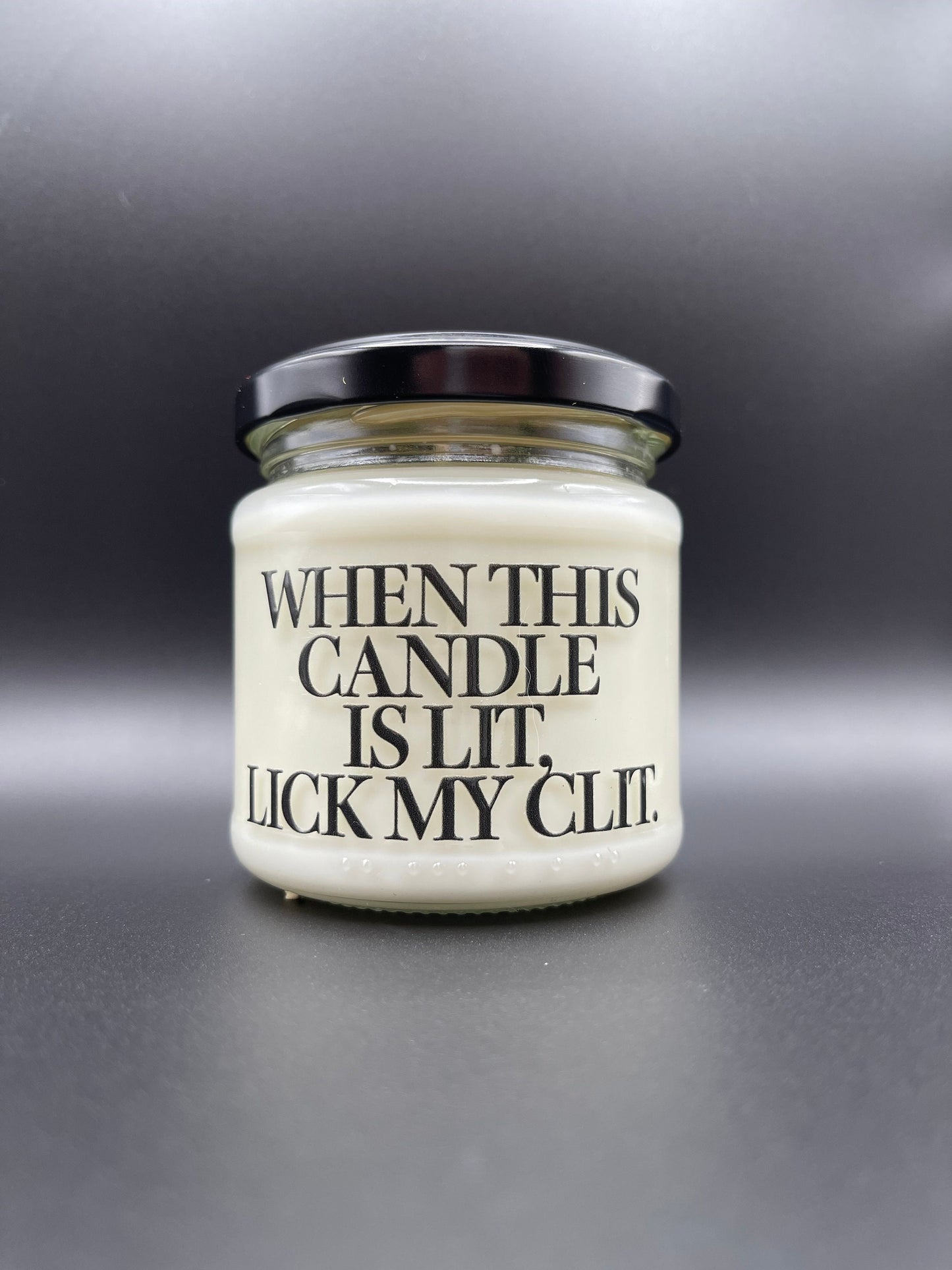 When This Candle is Lit Lick My Clit | Attitude Candles | Kerze | Duftkerze | 40 Stunden Brenndauer | Geschenk Geburtstag Hochzeit Partner