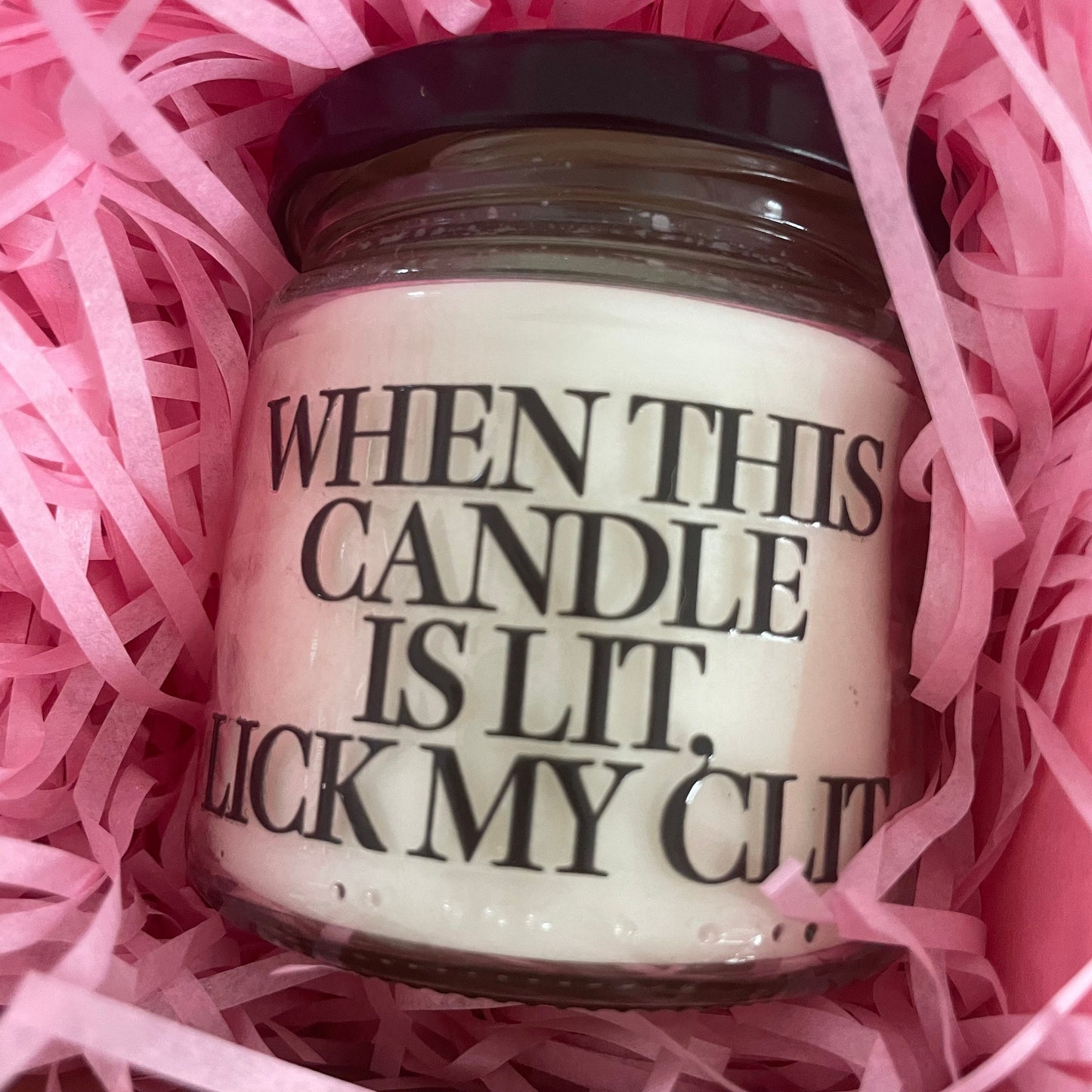 When This Candle is Lit Lick My Clit | Attitude Candles | Kerze | Duftkerze | 40 Stunden Brenndauer | Geschenk Geburtstag Hochzeit Partner