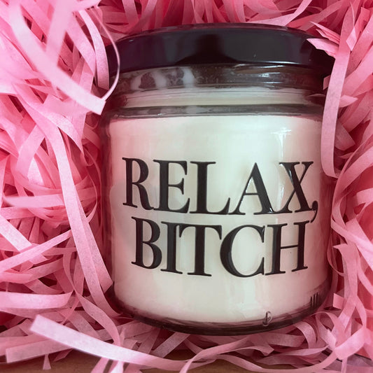 Relax, Bitch | Attitude Candles | Duftkerze | 40 Stunden Brenndauer Geschenk Geburtstag Hochzeit Partner Familie Freunde