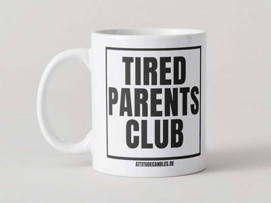 Tired Parents Club | Mug | 325ml geeignet für Rechts- & Linkshänder | Geschirrspüler- u. Mikrowellenfest | kostenfreier Versand