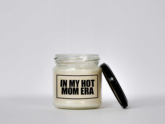 In my hot Mom Era | Attitude Candles Attitude Candles