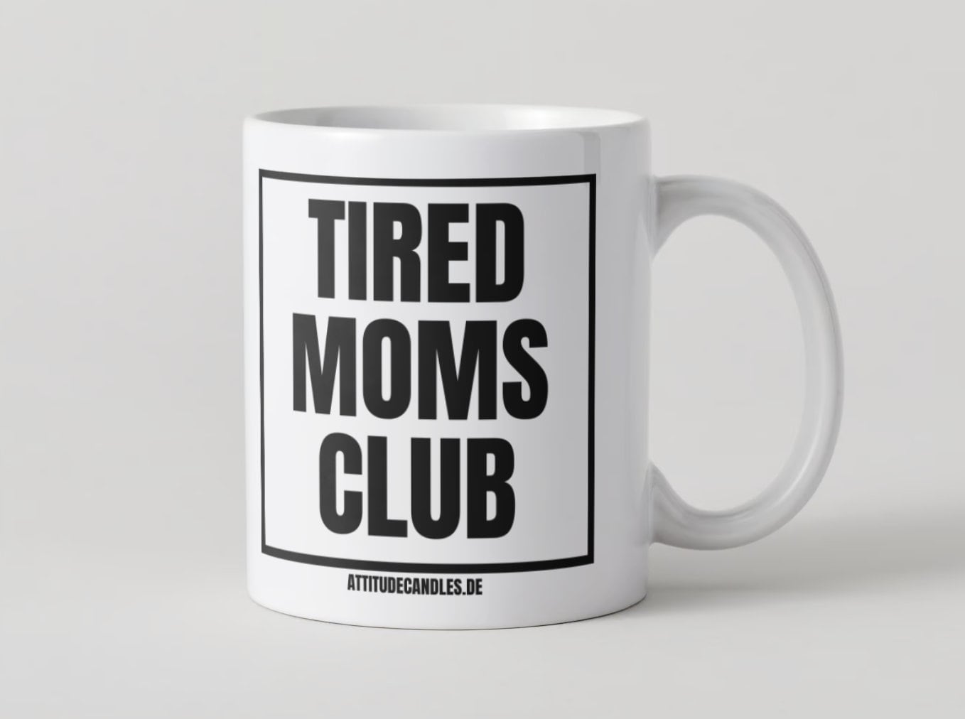 Tired Moms Club | Tasse | Attitude Candles Duftkerze minimalistisch Geschenk Geburtstag Arbeit Hochzeit Weihnachten Einweihung - CandleMadeInBerlin Attitude Candles Mugs