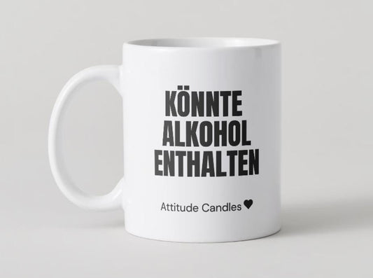 Könnte Alkohol enthalten | Tasse | Attitude Candles Duftkerze Geschenk Geburtstag Hochzeit Weihnachten Einweihung