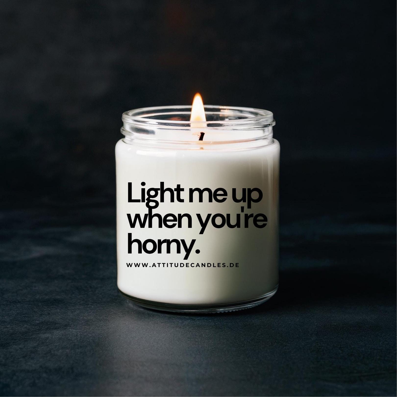 Light me up when you&#39;re horny | Attitude Candles | versch. Größen Duftkerze Geschenk Geburtstag Hochzeit Weihnachten Einweihung