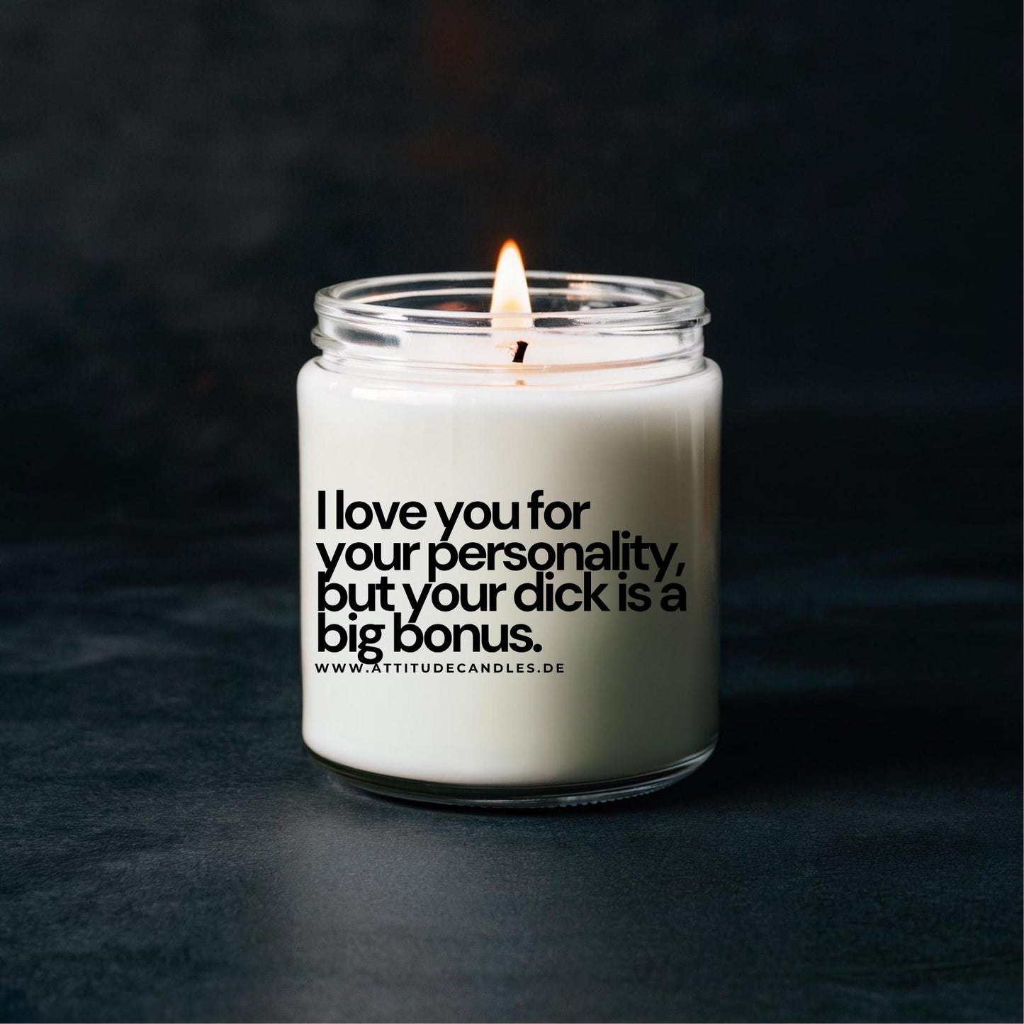 I love you for your personality, but your dick is a big bonus | Attitude Candles | versch. Größen