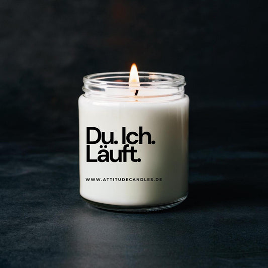 Du. Ich. Läuft. | Attitude Candles | versch. Größen Duftkerze Geschenk Geburtstag Hochzeit Weihnachten Einweihung