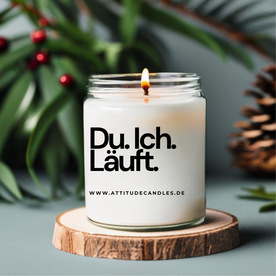 Du. Ich. Läuft. | Attitude Candles | versch. Größen Duftkerze Geschenk Geburtstag Hochzeit Weihnachten Einweihung