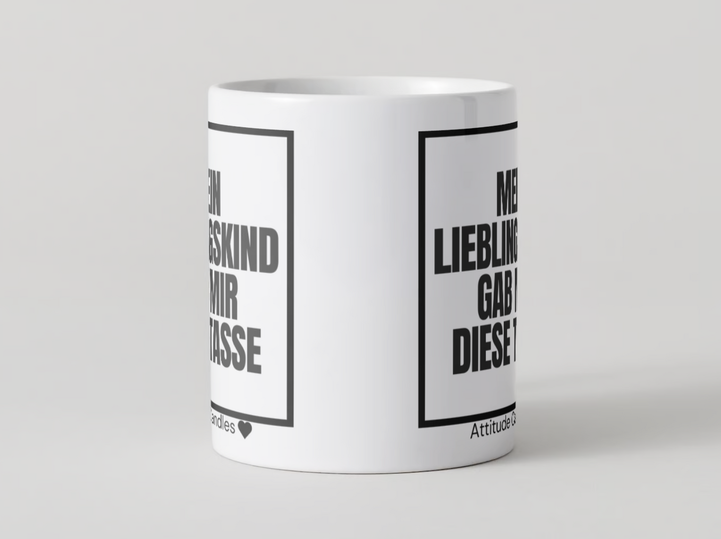 Mein Lieblingskind gab mir diese Tasse | Tasse | Attitude Candles