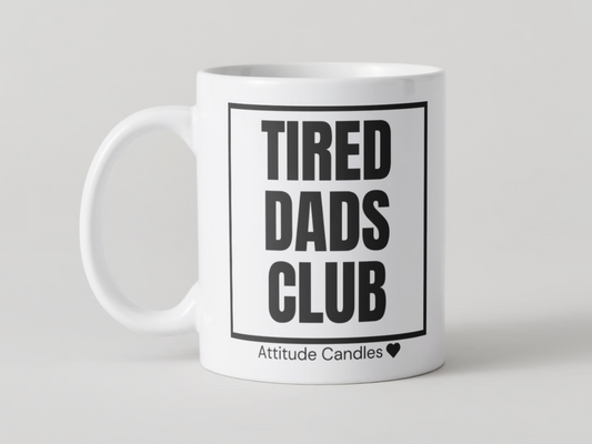 Tired Dads Club | Tasse | Attitude Candles